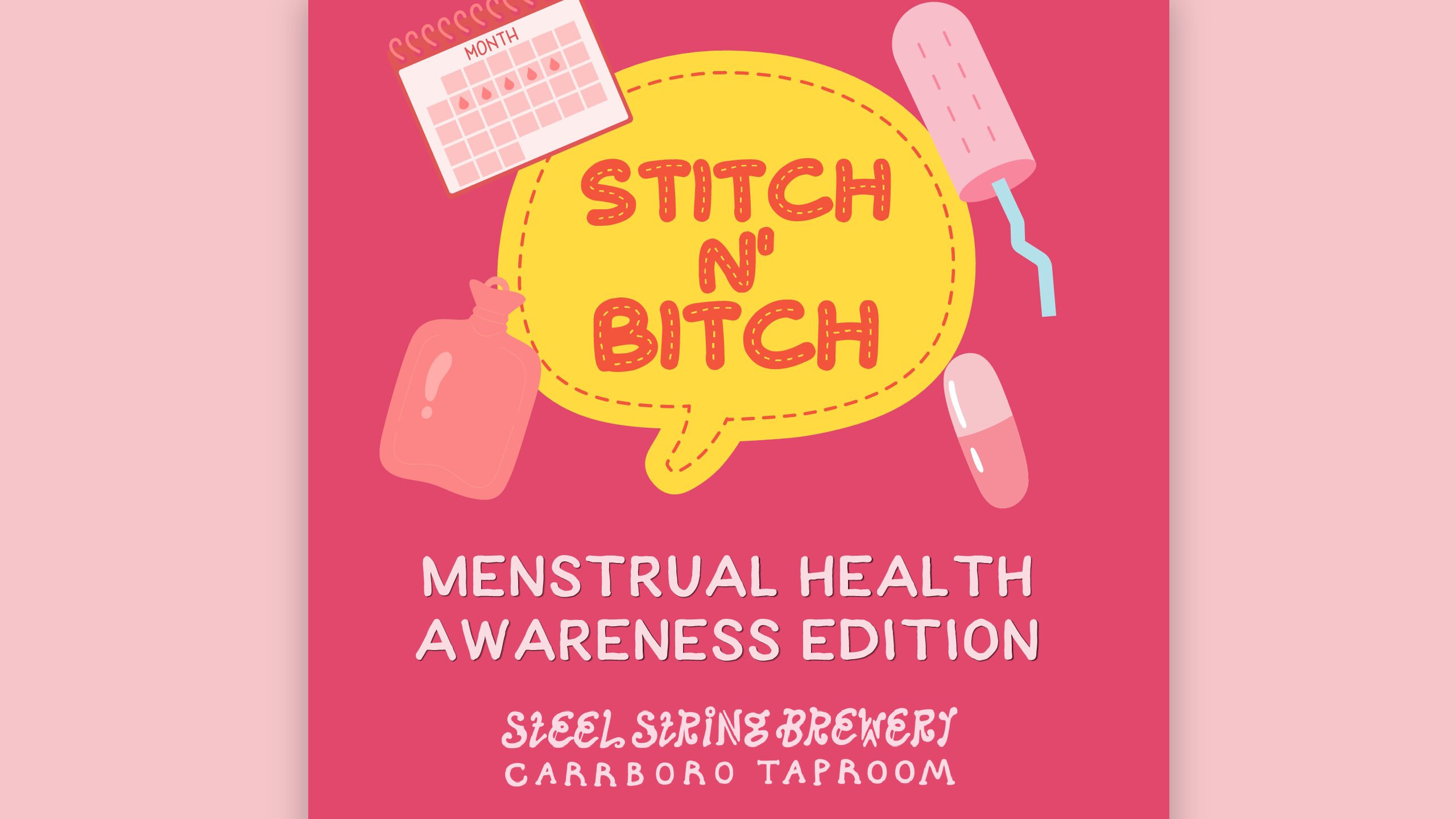 Stitch n' Bitch: Menstrual Health Awareness Edition